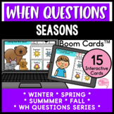 Seasons When Questions No Prep Speech Therapy Boom Cards™