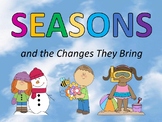 Seasons and the Changes They Bring Presentation