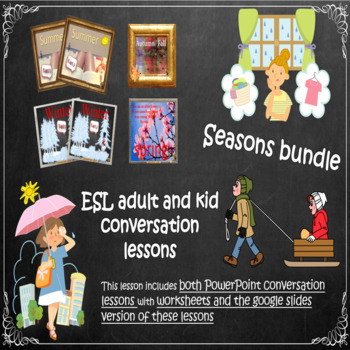 Preview of Seasons bundle - an ESL adult PowerPoint conversation bundle