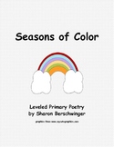 Seasons of Color - Leveled Primary Poetry