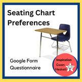 Seating Chart Preference Questionnaire Using Google Forms