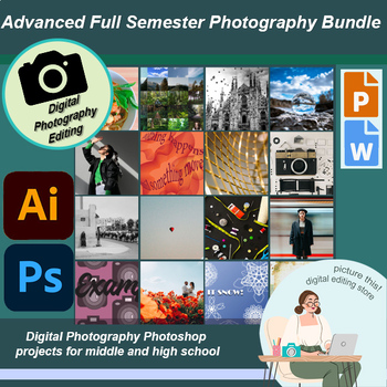 Preview of Advanced Full Semester Digital Photography Photoshop Illustrator Adobe Lessons