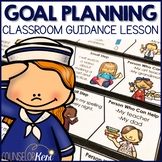 Goal Setting Activity School Counseling Classroom Guidance Lesson