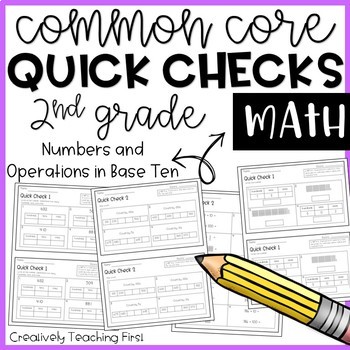 Preview of 2nd Grade Common Core Math Quick Checks- Numbers and Operations in Base Ten