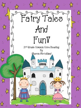 Preview of Second Grade Common Core Reading-Fairy Tale Unit