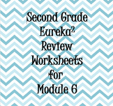 Second Grade - Eureka Squared - Module 6 Worksheets and As