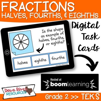 Preview of Second Grade Fractions Halves, Fourths, and Eighths TEKS Boom Cards