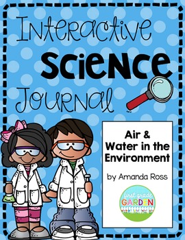 Preview of Second Grade Interactive Science Journal: Air & Water {Editable}