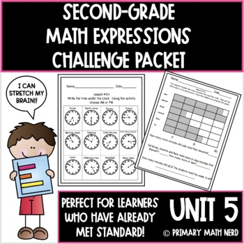 Preview of Second Grade Math Expressions Challenge Packet Unit 5!
