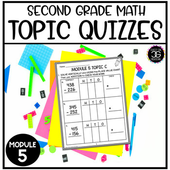 Preview of Grade 2 Math Addition and Subtraction Within 1000 Topic Quizzes Module 5