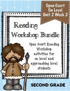 Second Grade Open Court Reading Workshop Bundle Unit 2 Lesson 2 TpT