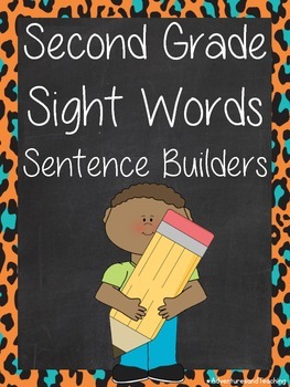 Preview of Second Grade Sight Words Sentence Builders