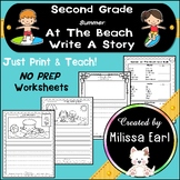 Second Grade Summer: At The Beach Write A Story Picture Pr