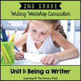 Second Grade Writing Workshop Introduction Unit | Second Grade Writing Unit 1