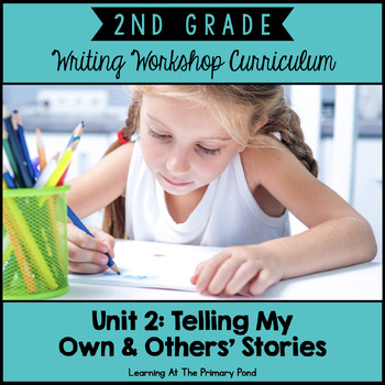 Preview of Second Grade Personal Narrative Writing Unit | Second Grade Writing Unit 2