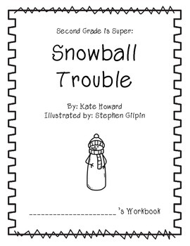 Preview of Second Grade is Super: Snowball Trouble