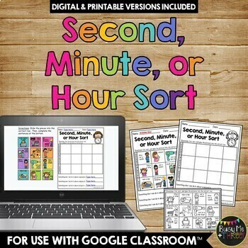 Preview of Second | Minute | Hour Sort Digital and Printable Measuring Time Activity