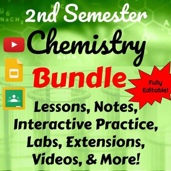 Preview of Second Semester Chemistry Bundle: Lessons, Notes, Labs, Extensions, & More