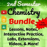 Second Semester Chemistry Bundle: Lessons, Notes, Labs, Ex