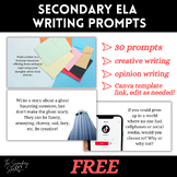 FREE: Secondary ELA Writing Prompts