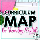 Secondary English Curriculum Map and Pacing Guide