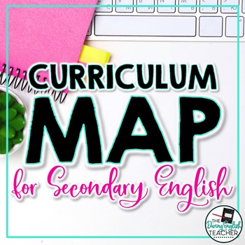 Preview of Secondary English Curriculum Map and Pacing Guide