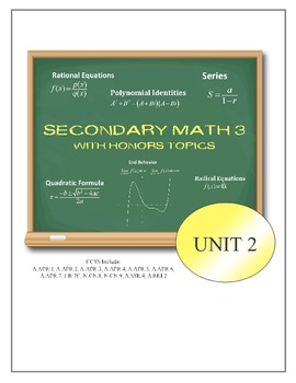 Preview of Common Core Secondary Math 3 with Honors Topics Unit 2