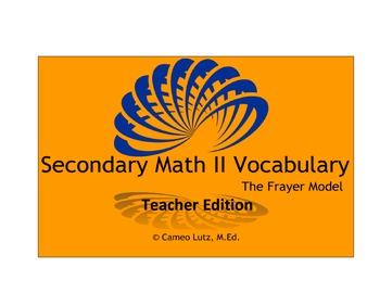 Preview of High School Math Common Core Vocabulary Secondary Math II/Alg II Teacher Edition