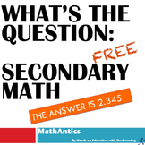 Secondary Math: What's the Question?