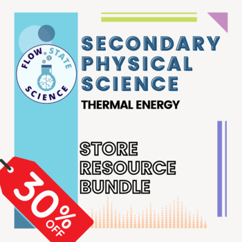 Preview of Secondary Physical Science | THERMAL ENERGY | STORE RESOURCE BUNDLE