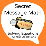 Secret Message Math - Solving Equations - All 4 Operations - Math Fun!