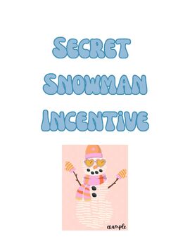 Preview of Secret Snowman Incentive