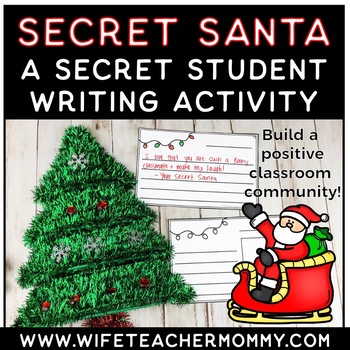 Preview of Secret Student Christmas Writing Prompts | Secret Santa Writing Unit