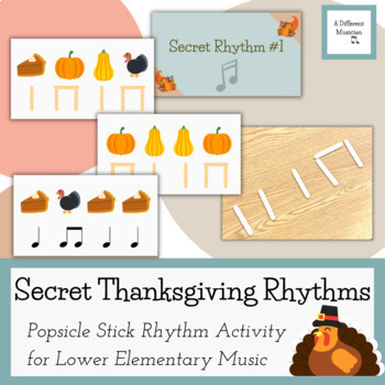 Preview of Secret Thanksgiving Rhythms - November Rhythm Activity/Game for Elementary Music