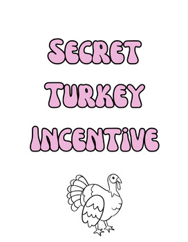Preview of Secret Turkey Incentive