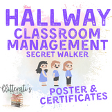 Hallway Behavior Management- SECRET WALKER certificates re