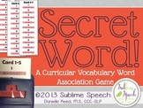 Secret Word: A Curricular Vocabulary Word Association Game
