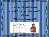 Secret Words- Dolch Pre-Kindergarten