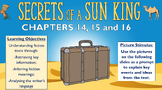 Secrets of a Sun King - Chapters 14, 15 and 16 - Triple Lesson!