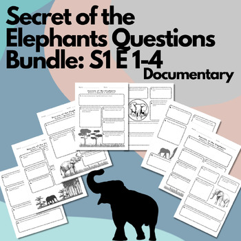 Preview of Secrets of the Elephants Questions: S1 Episodes 1-4