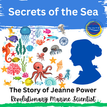 Preview of Secrets of the Sea The Story of Jeanne Power Marine Scientist Lesson Plan