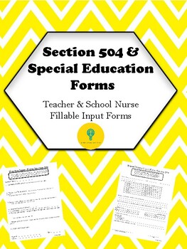 Preview of Section 504 Teacher and School Nurse Input Forms