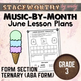 Section Ternary ABA Form Lesson Plans - Grade 3 Music - June