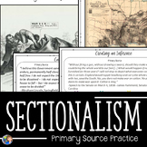 Sectionalism Era Primary Source Practice Events Leading to