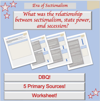 Preview of Sectionalism Lesson Plan | DBQ | Slavery | State Power | Secession