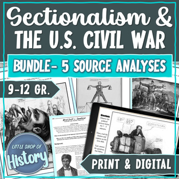 Preview of Sectionalism and Causes of U.S. Civil War | Primary Source Analysis | BUNDLE