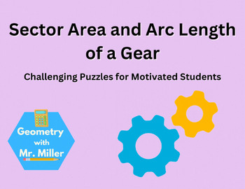 Preview of Sector Area and Arc Length of a Gear [HSG.C.B.5]