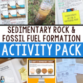 Sedimentary Rock and Fossil Fuel Formation Activities Pack