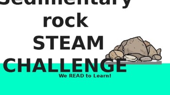 Preview of Sedimentary Rock and Fossil Fuels STEAM Challenge