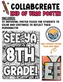 See Ya 8th Grade! Collaborative End of Year Poster